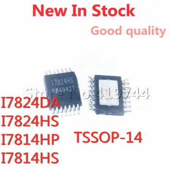 5PCS/VEEL I7824DA I7824HS I7814HP I7814HS TSSOP-14 SMD LCD-chip In Voorraad NIEUWE originele IC